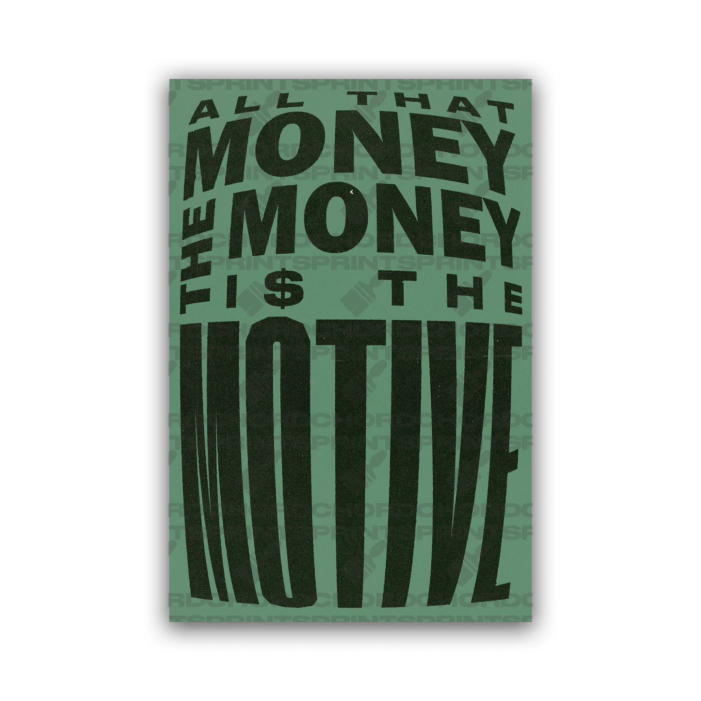 THE MONEY IS THE MOTIVE POSTER - ChordPrints