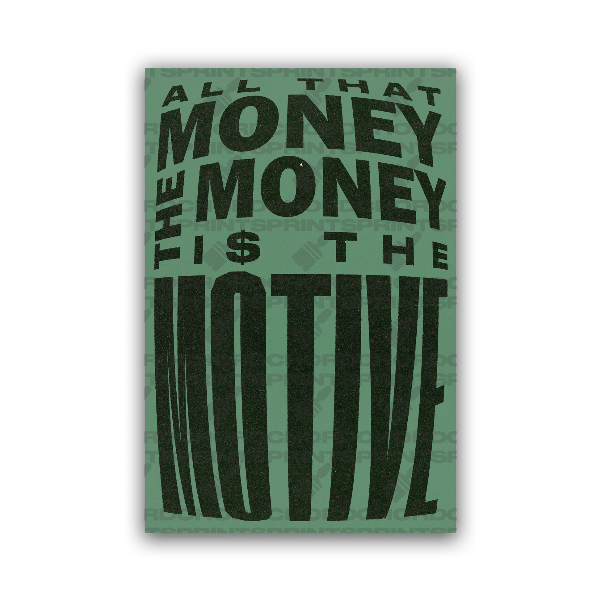 THE MONEY IS THE MOTIVE POSTER - ChordPrints