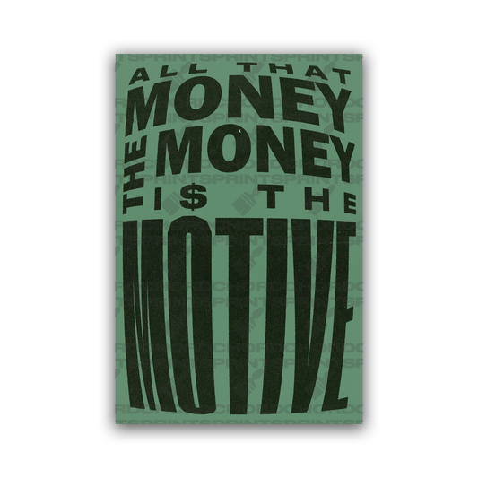 THE MONEY IS THE MOTIVE POSTER - ChordPrints