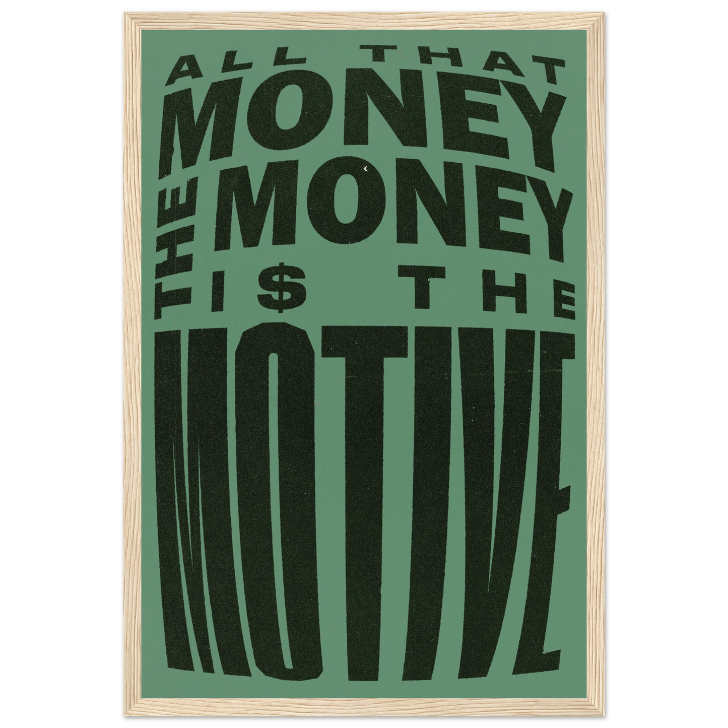 THE MONEY IS THE MOTIVE POSTER - ChordPrints