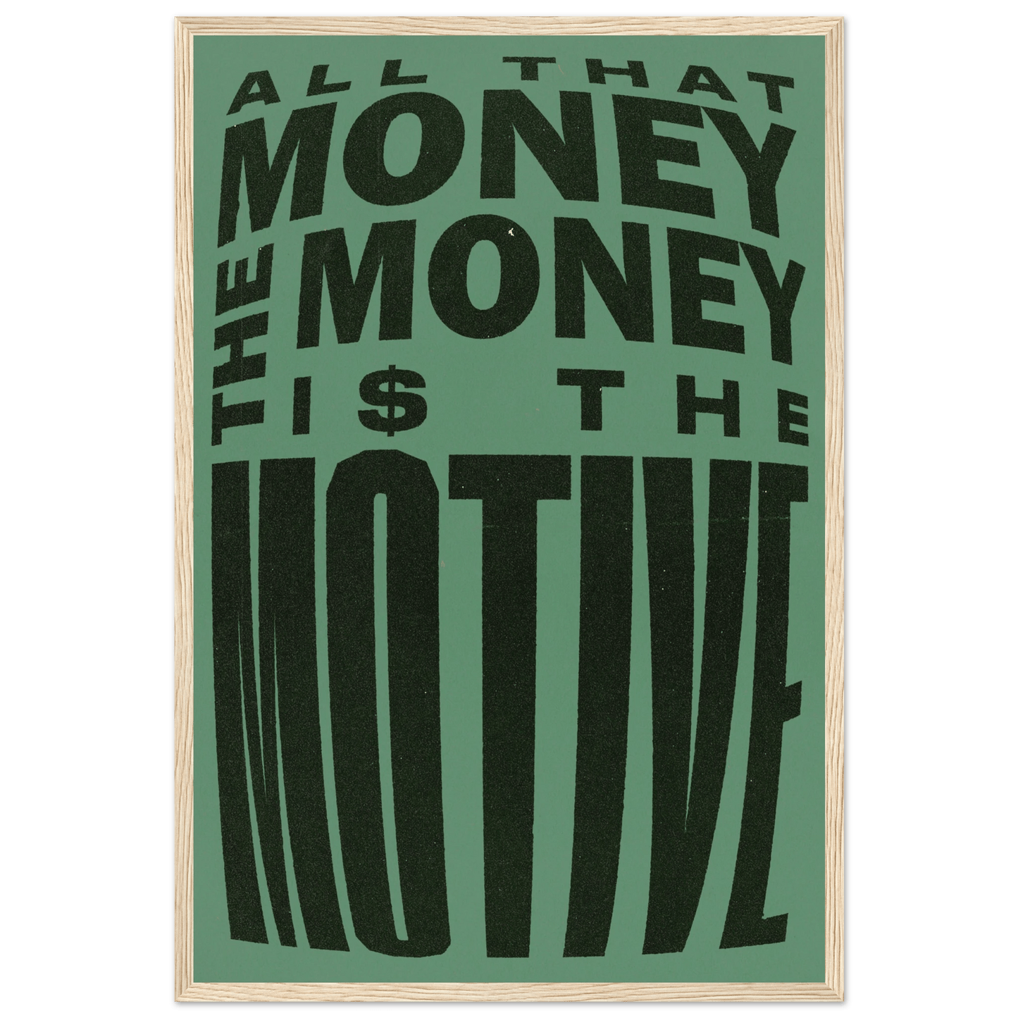THE MONEY IS THE MOTIVE POSTER - ChordPrints