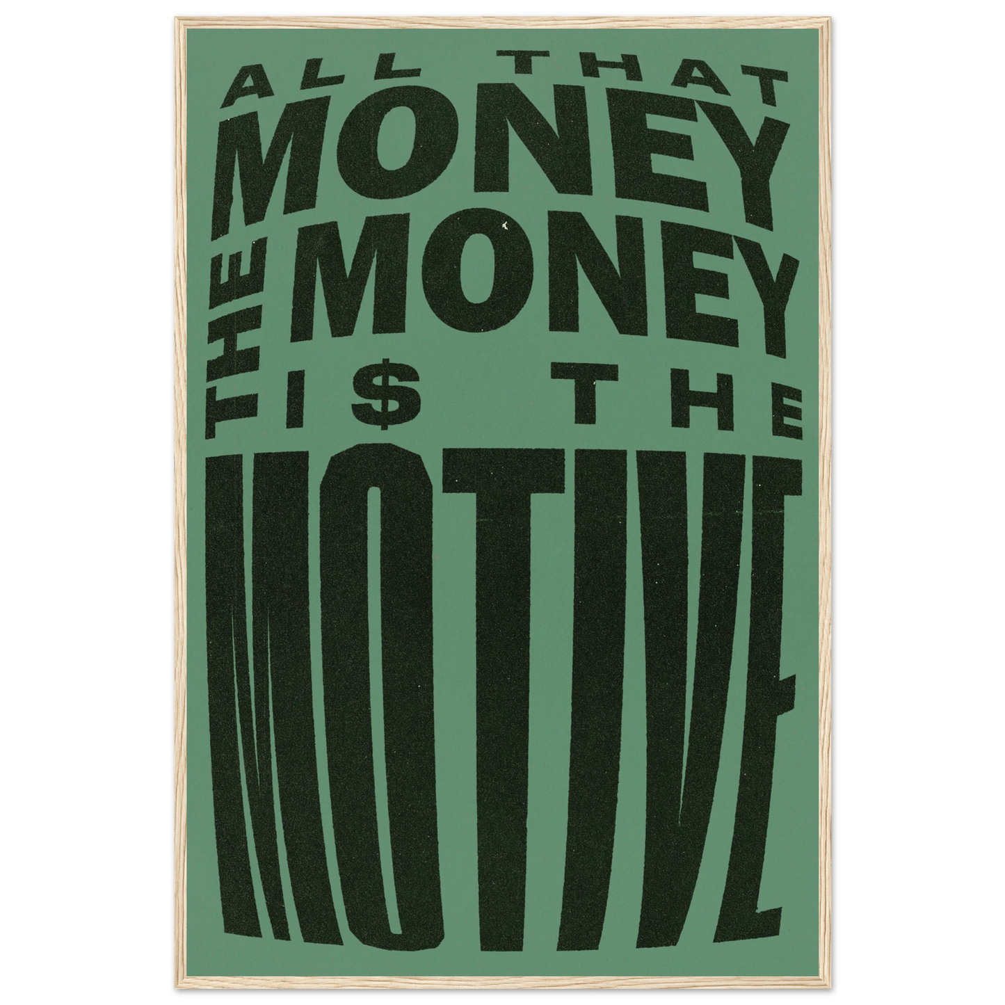 THE MONEY IS THE MOTIVE POSTER - ChordPrints