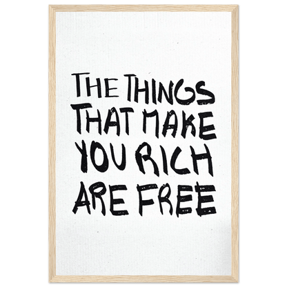 THE THINGS THAT MAKE YOU RICH ARE FREE POSTER - ChordPrints