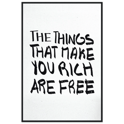 THE THINGS THAT MAKE YOU RICH ARE FREE POSTER - ChordPrints