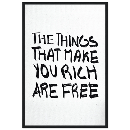 THE THINGS THAT MAKE YOU RICH ARE FREE POSTER - ChordPrints