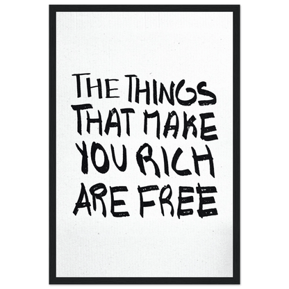 THE THINGS THAT MAKE YOU RICH ARE FREE POSTER - ChordPrints