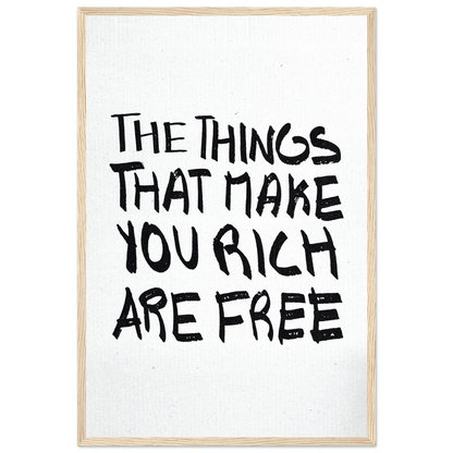 THE THINGS THAT MAKE YOU RICH ARE FREE POSTER - ChordPrints